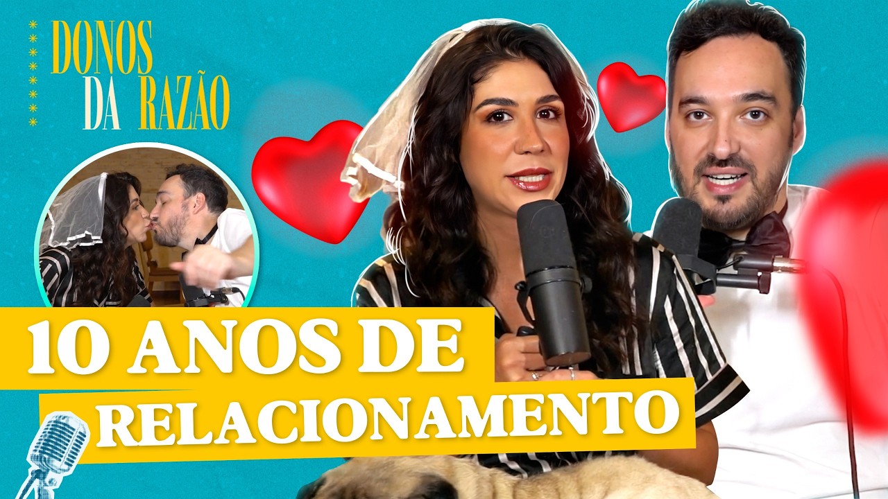 Montando nosso casamento de 10 anos | Donos da Razão #346 - @DiaTV