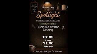 SPOTLIGHT Interview with Rick and Maxine Lathrop - Founders of Drop-in Café