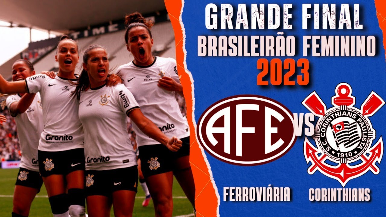 Ferroviária x Corinthians: onde assistir a final do Brasileirão Feminino