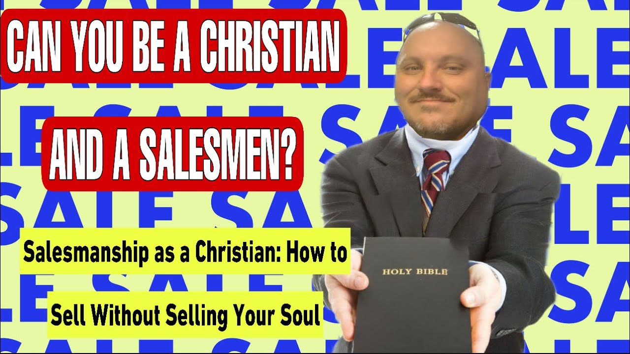 Can A Christian Be A Salesman?