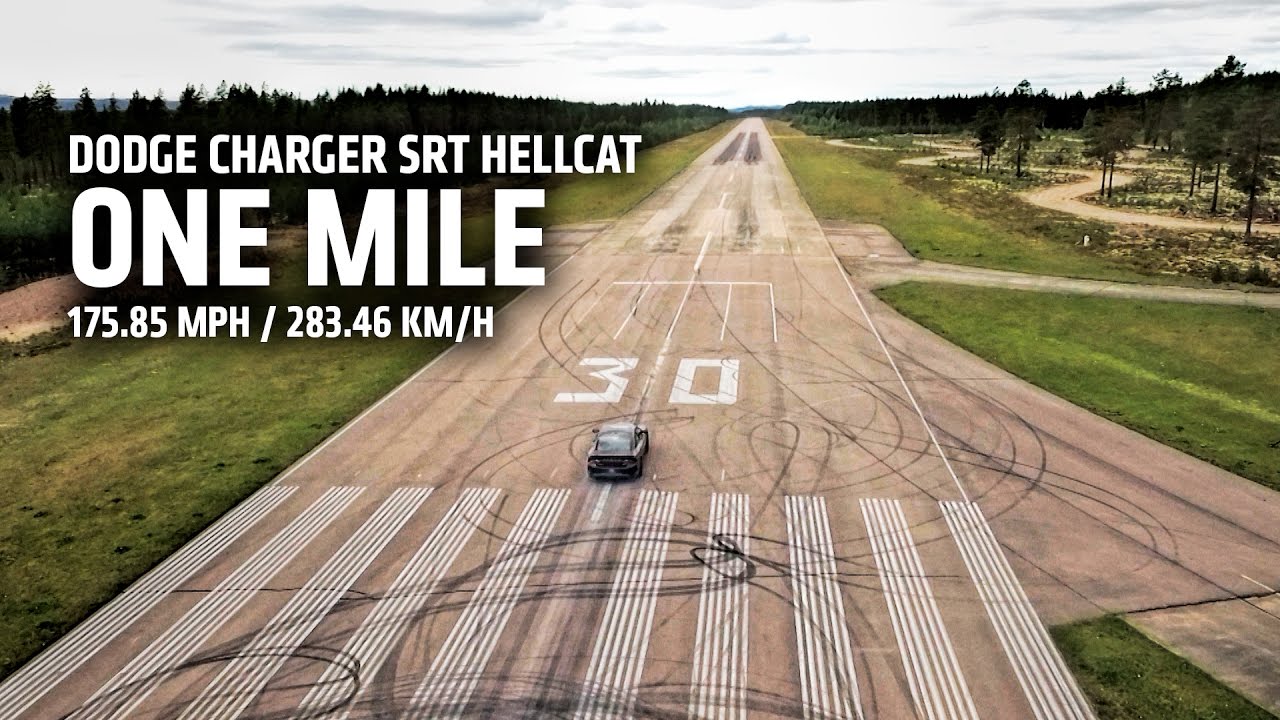 Dodge Charger SRT Hellcat - One Mile 175.85 MPH / 283.46 ...