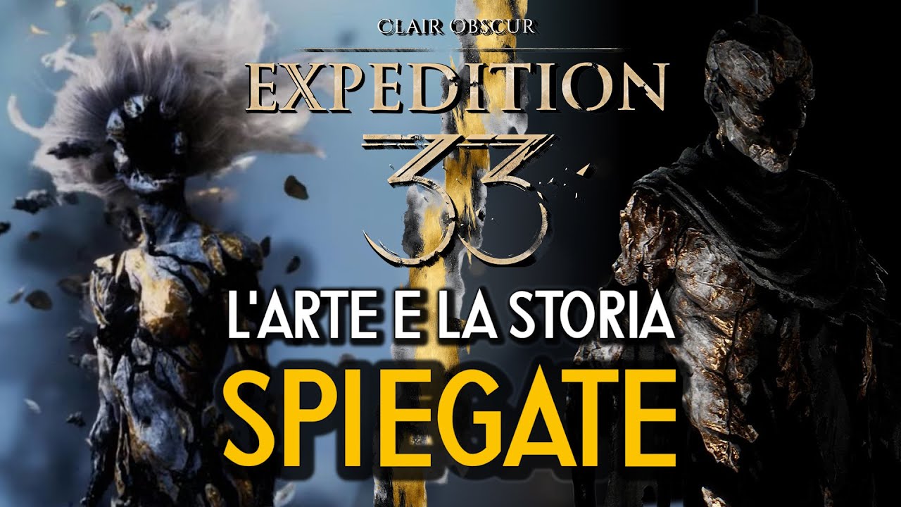 L'ARTE E LA STORIA DI CLAIR OBSCUR EXPEDITION 33 SPIEGATE - Il Lutto, l'Arte e la Vita