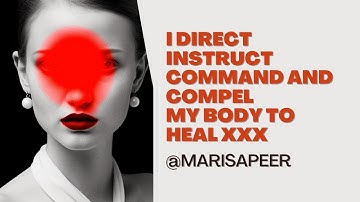 I DIRECT INSTRUCT COMMAND and COMPELMY BODY to HEAL XXX | Marisa Peer