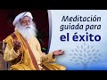 Meditación guiada para el éxito | Chit Shakti para el éxito