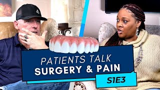 Dental Implant Patients Talk Surgery & Pain