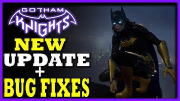GOTHAM KNIGHTS NEW UPDATE AND BUG FIXES | Gotham Knights PC Update Breakdown