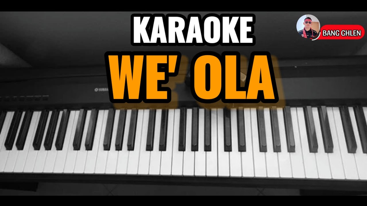 KARAOKE || WE' OLA || LAGU DAYAK | GANJUR