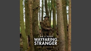 I Am a Poor Wayfaring Stranger (from "1917" (A Cappella))