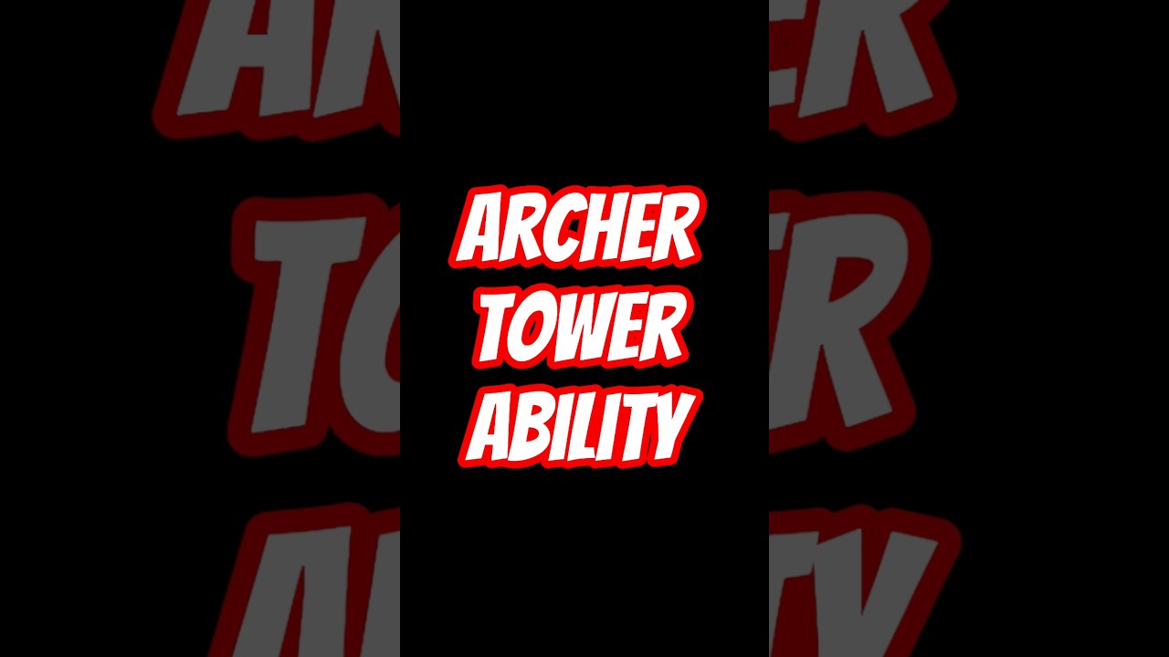 ARCHER TOWER Gets a NEW Ability in Clash Royale!