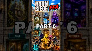 ROOM SIEGE | FFA | PART 6