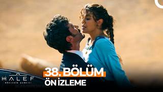 Halef: Köklerin Çağrısı - Halef: Köklerin Çağrısı 38. Bölüm Önizleme