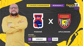 Ao Vivo - Paraná X Apucarana 1105