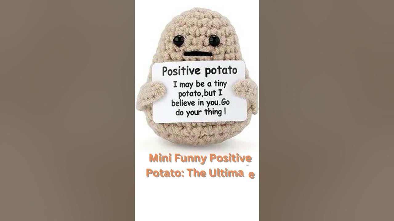 Mini Funny Positive Potato: The Ultimate Cheer Up Toy! 