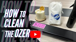 How to clean the OZER