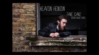 Keaton Henson - Take Care (Beach House Cover) chords