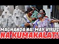 MAGKAKAROON NA NAMAN NG PANDEMIC? KUMAKALAT NA TO!