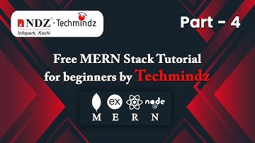 Free Mern Stack Tutorial for beginners by Techmindz | Free Node.js Tutorial  |  Part 4