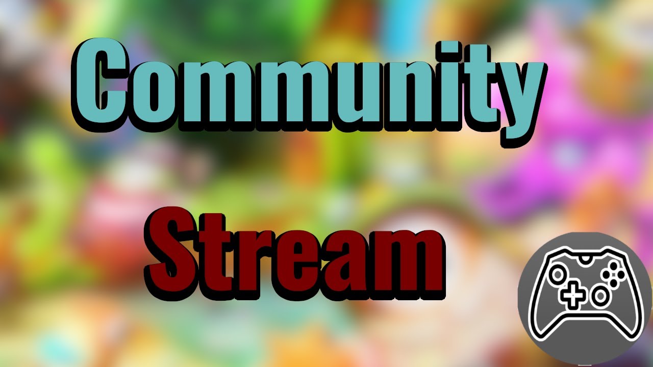 Community Stream - YouTube