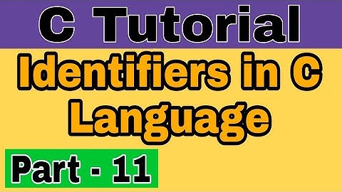 identifiers in c language || part -11  || LIP™ ||