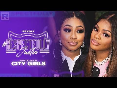 City Girls On Relationships, Sex, Money & More W/ Justin LaBoy & Justin Combs | Respectfully Justin