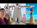 Quito, Ecuador | Traveling During A Pandemic | Things to do in Quito