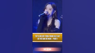 Top 5 bài hát tiếng trung cực hay có thể bạn đã nghe - Phần 1 #baihat #trungquoc #shorts