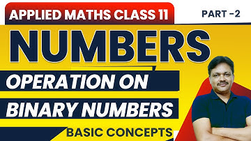Operation on Binary Numbers | Applied maths class 11 | chapter 1 | Numbers Part-2 |  | Gaur Classes