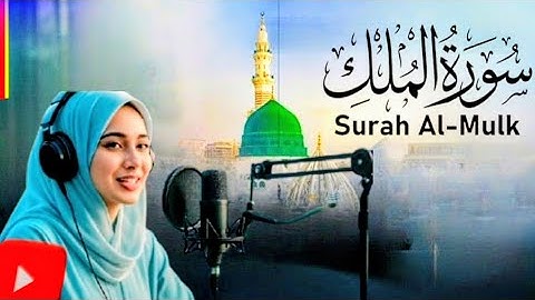 Surah Al-Mulk full || By a beautiful lady With Arabic Text (HD) |سورة الملك|