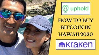 How To Buy Bitcoin In Hawaii In 2020: Using Uphold and How To Transfer Funds To Kraken