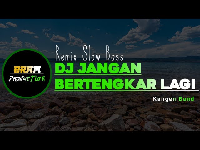 AKU MOHON MENGERTILAH KITA JANGAN BERTENGKAR LAGI | DJ SLOW BASS class=