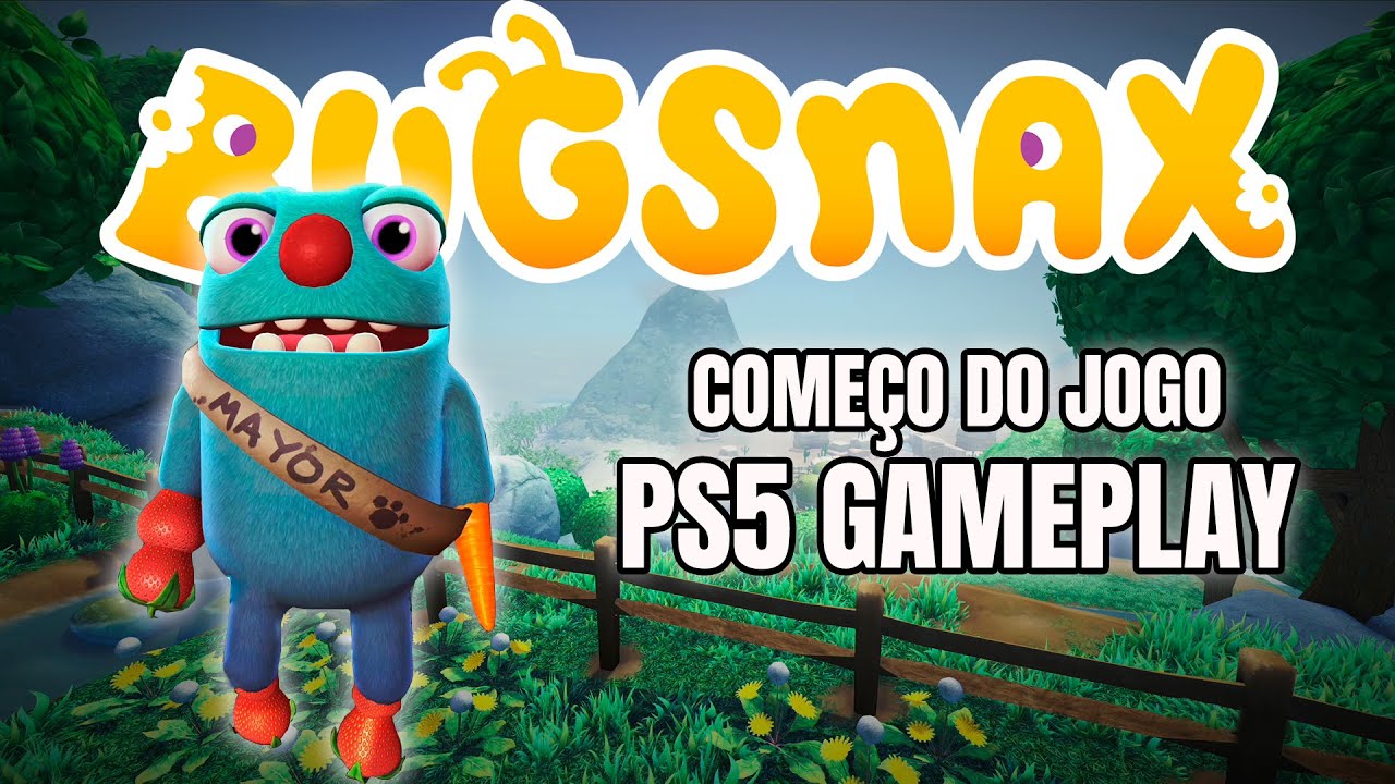 PS5 GAMEPLAY  BUGSNAX - O Começo do Jogo de COMER INSETO COMIDA 
