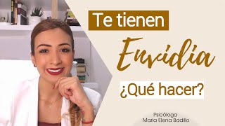 ¿Te tienen envidia? Qué hacer en esta situación | Psicóloga Maria Elena Badillo
