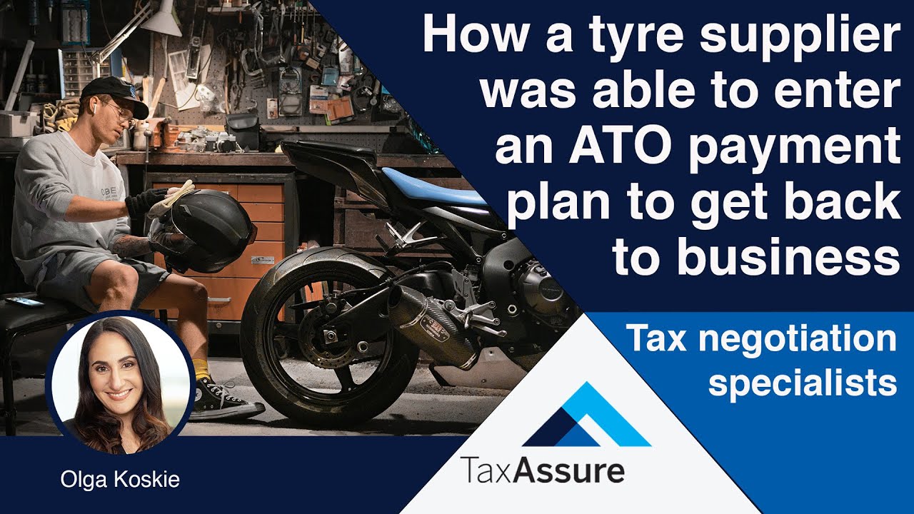 Real-life case of ATO tax default & recovery with a tyre supplier | Tax Assure's Olga Koskie