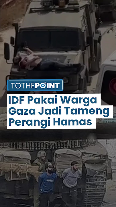 IDF Manfaatkan Warga Palestina sebagai Tameng Hidup saat Perang, Mencari Terowongan Hamas di Gaza