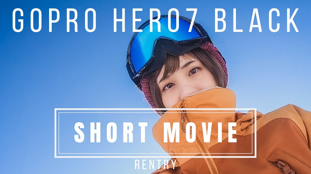 【GoPro HERO7 Black】スノボー女子が可愛い！エイブル白馬五竜スキー場｜Short Movie - YouTube
