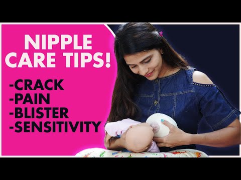 Must know nipple care tips| crack, pain, blister, sensitivity|breastfeeding care|nipple ka khayal