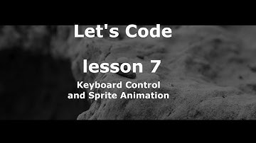 LetsCode Java Ep07 - Keyboard Control and Sprite Animation