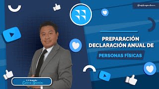 Preparación Declaración Anual de Personas Físicas by CADEFI 674 views 1 month ago 30 minutes