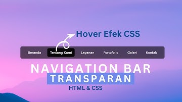 Cara Membuat Navigation Bar Transparan dengan Efek Hover di CSS | tutorial html & css 2023