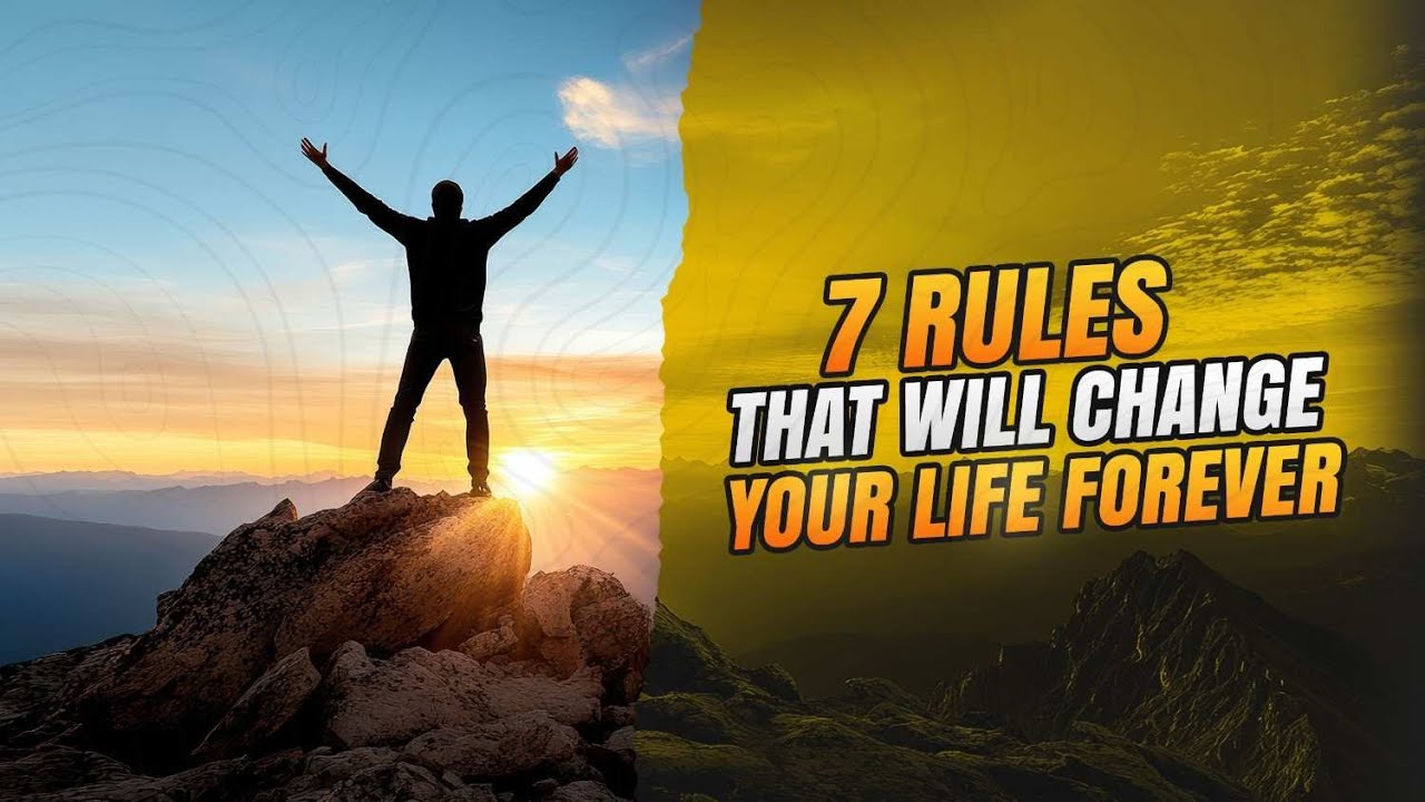 7 Rules That Will Change Your Life Forever | Motivational Video | Life