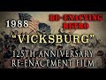 Civil War 125th Anniv. "Battle of Vicksburg" 1988 - Re-enacting Retro