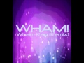 Wham - Wham Rap (Remix)