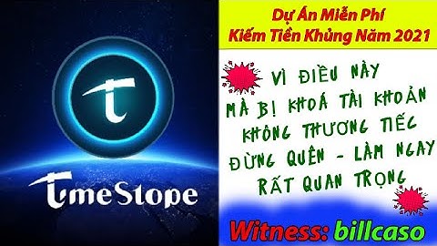 TIMESTOPE - CẨN THẬN COI CHỪNG BỊ KHOÁ TÀI KHOẢN VĨNH VIỄN VÌ ĐIỀU NÀY