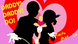 DADDY ! DADDY ! DO !