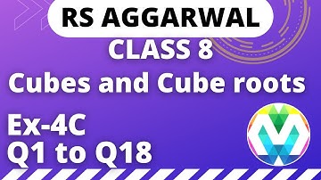 Q1 to Q18 | Ex-4C | Class 8 | RS AGGARWAL | Cubes and Cube roots | Chapter 4 | myhelper