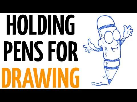 How To Hold A Pen While Drawing