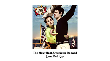 Lana Del Rey - The Next Best American Record (filtered acapella)