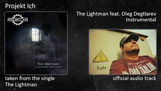 Projekt Ich - The Lightman (Single) - 10 - The Lightman feat. Oleg Degtiarev (Instrumental)