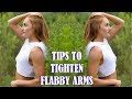 FROM FLAB TO FAB | TIPS TO TONE YOUR ARMS!