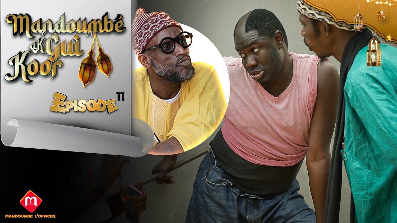 Mandoumbe ak kor gui Épisode 11 Ramadan 2026